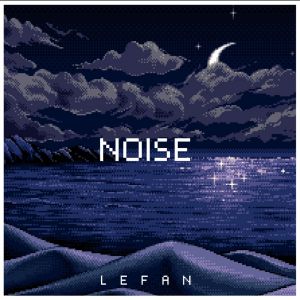 Lefan - Noise