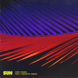 Andy Panda (feat. TumaniYO, Niman) - Sun