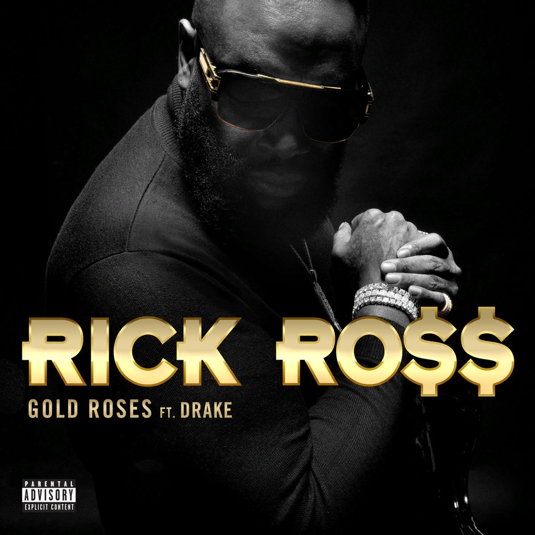 RICK ROSS, DRAKE - GOLD ROSES