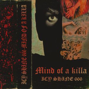 ICY SHINE 666 - Mind Of A Killa