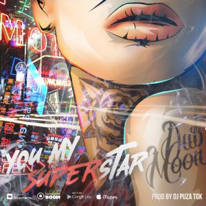 Dub Moon - You My Super Star