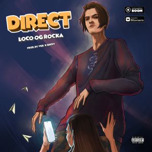 LOCO OG ROCKA - Direct