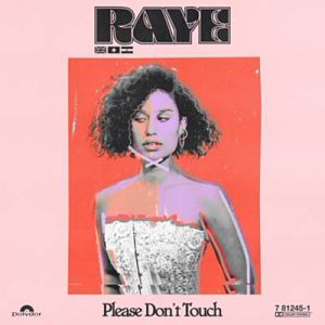 RAYE - Please Don’t Touch