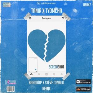 Tanir & Tyomcha - Screenshot (Bardrop x Steve Cavalo Radio Remix)