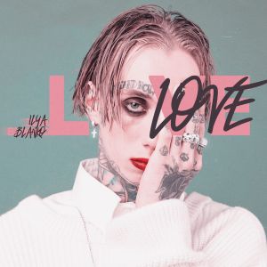 Ilya blanko - Love