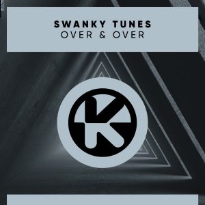 Swanky Tunes - Over & Over