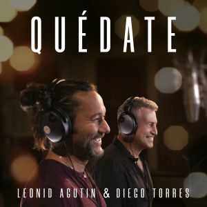 Леонид Агутин & Diego Torres - Quedate