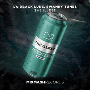 Laidback Luke, Swanky Tunes - The Illest