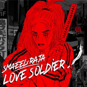 Smaeel, RAJA - Love Soldier