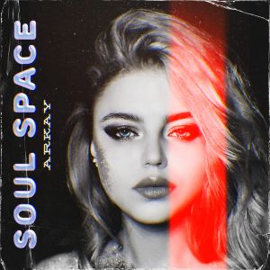 ARKAY - Soul Space