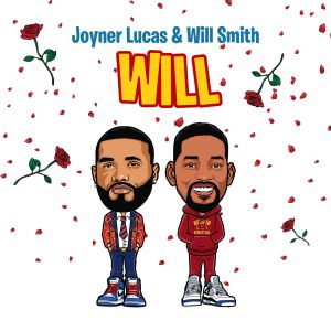 Will Smith, Joyner Lucas - Will (Remix)