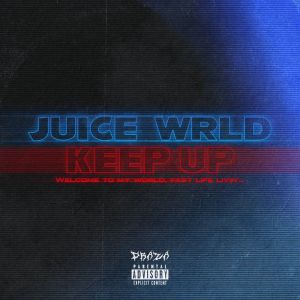 Juice WRLD - Keep Up