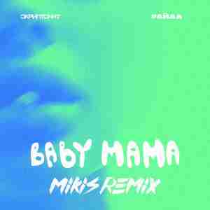 Скриптонит x Райда - Baby Mama (MIKIS Remix)