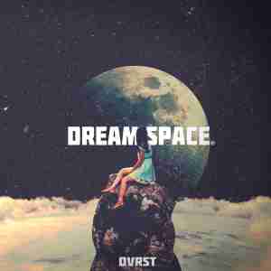 DVRST - Dream Space