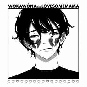 WOKAWÓNA feat. Lovesomemama - Не прикольно