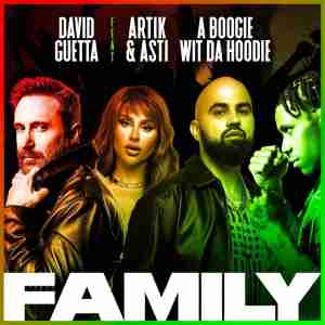 David Guetta feat. Artik & Asti, A Boogie Wit da Hoodie - Family