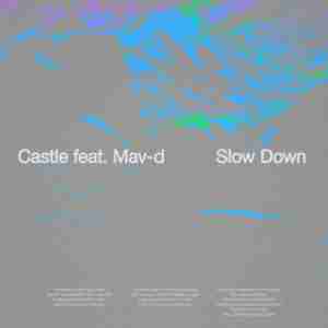 Castle feat. Mav-d - Slow Down