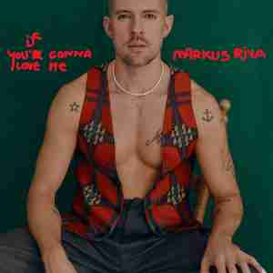Markus Riva - If You\'re Gonna Love Me