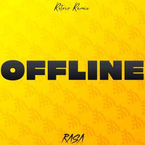 Rasa - Offline (Retriv Remix)