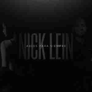 Nick Lein - Adios para siempre